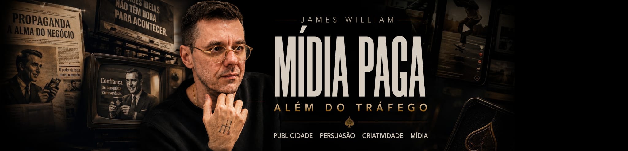 James William — Mídia Paga Além do Tráfego